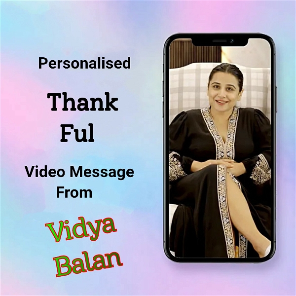 Personalised Thankful Video Message From Vidya Balan