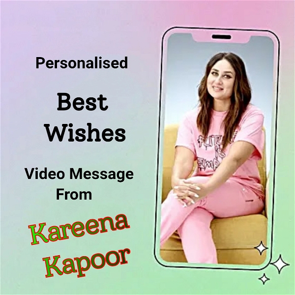Personalised Best Wishes Video Message From Kareena Kapoor
