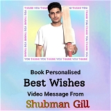 Personalised Best Wishes Video Message From Shubman Gill