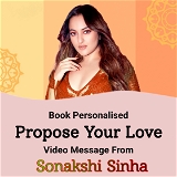Personalised Propose Your Love Video Message From Sonakshi Sinha