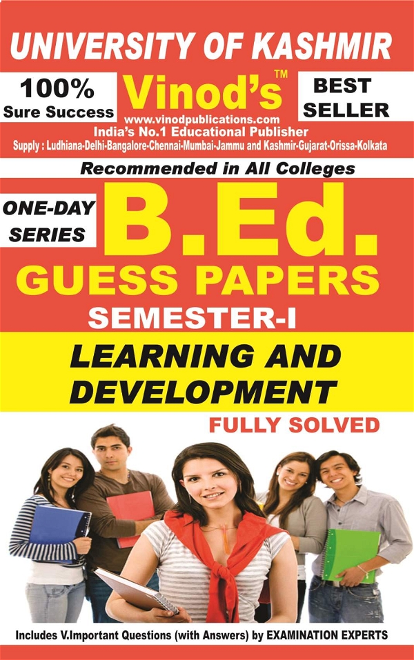 Vinod 102 (E) GP- Learning and Development (E) KU Guess Paper (E) BEd SEM-I (English Medium)  ; VINOD PUBLICATIONS ; CALL 9218219218