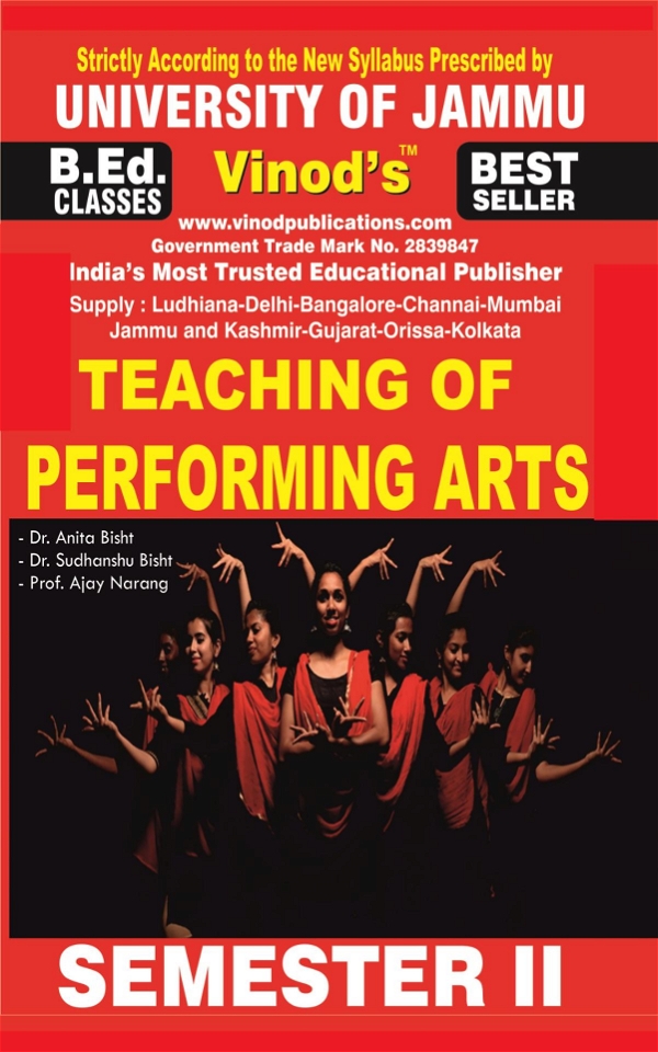 Vinod 204 (E) J. Teaching of Performing Arts (English Medium) Semester - 2 B.Ed. Jammu University Vinod Publications Book ; CALL 9218-21-9218