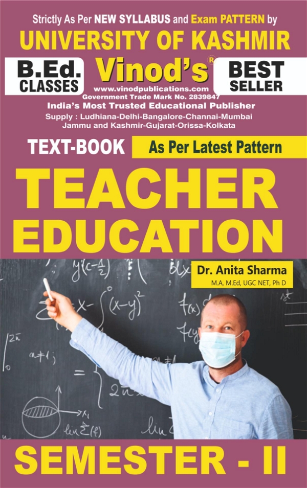 Vinod 204 (E) Teacher Education (English Medium) SEM - II B.Ed. Textbook ; KASHMIR UNIVERSITY ; Vinod Publications ; CALL 9218219218