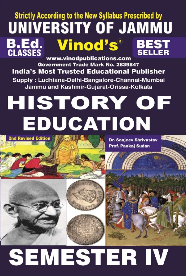 Vinod 402 (E) 3. History of Education (English Medium) Semester - 4 B.Ed. Jammu University Vinod Publications ; CALL 9218-21-9218