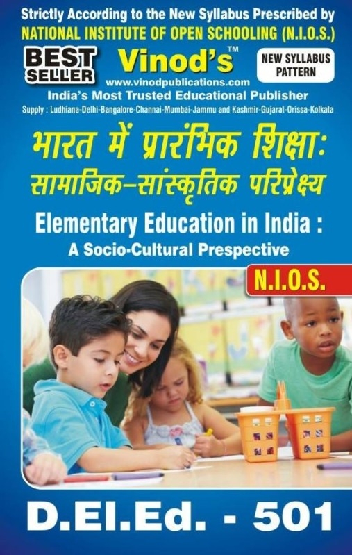 Vinod 501 (H) NIOS D.El.Ed (H) Elementary Eductaion In India: A Socio-Culture Prespective Book