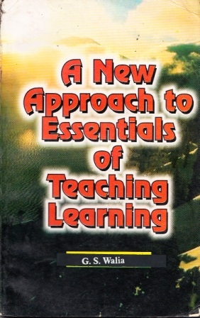 Vinod A New Approach to Essentials of Teaching Learning Book