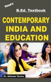 Vinod B.Ed. Book (E) Contemporary India and Education - Dr. Ashneer Verma