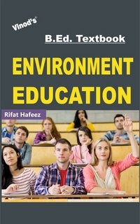Vinod B.Ed. Book (E) Environment Education - Rifat Hafeez