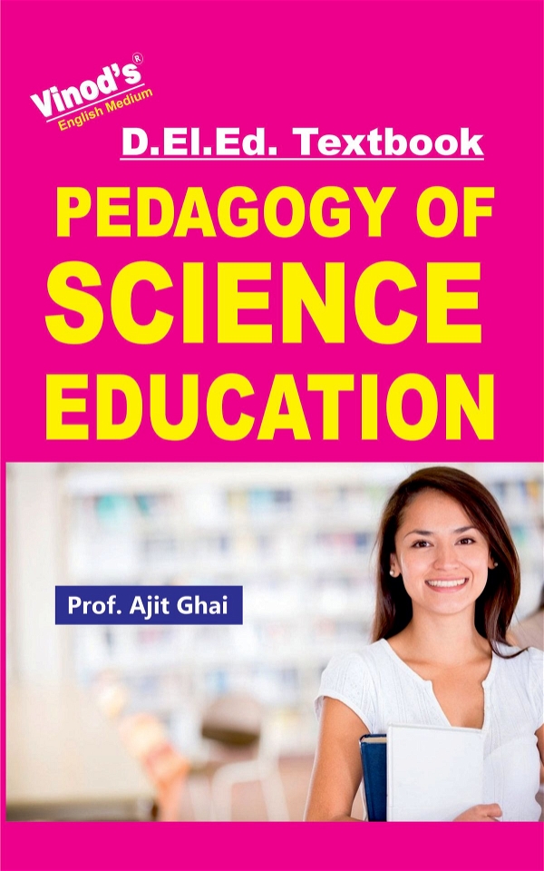 Vinod D.El.Ed. Book (E)  Pedagogy of Science Education
