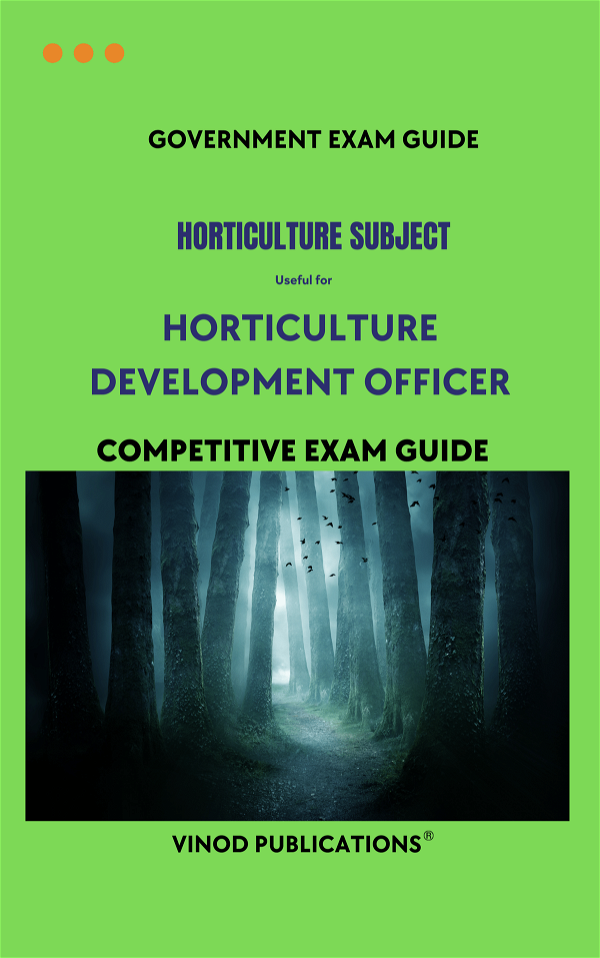 Vinod HORTICULTURE SUBJECT - Horticulture Development Officer HORT(28) Exam Guide - VINOD PUBLICATIONS