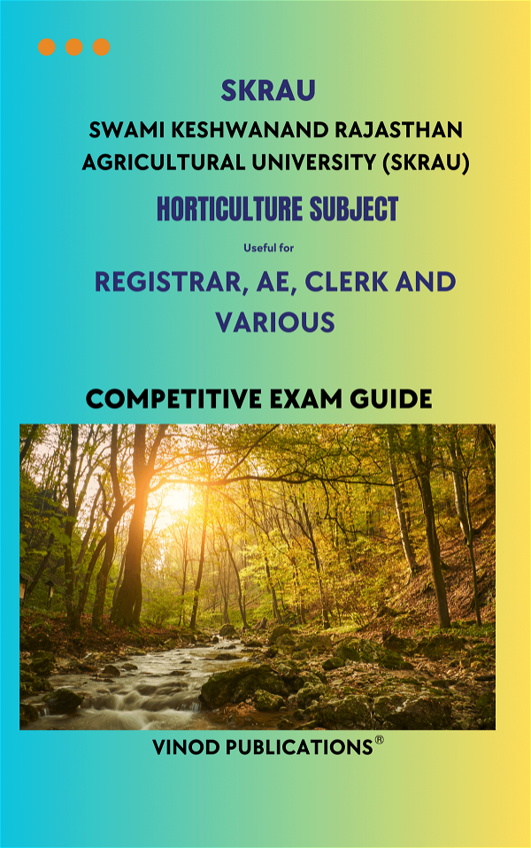 Vinod SKRAU - HORTICULTURE SUBJECT - Registrar, AE, Clerk and Various (Swami Keshwanand Rajasthan Agricultural University (SKRAU) HORT(18) Exam Guide - VINOD PUBLICATIONS