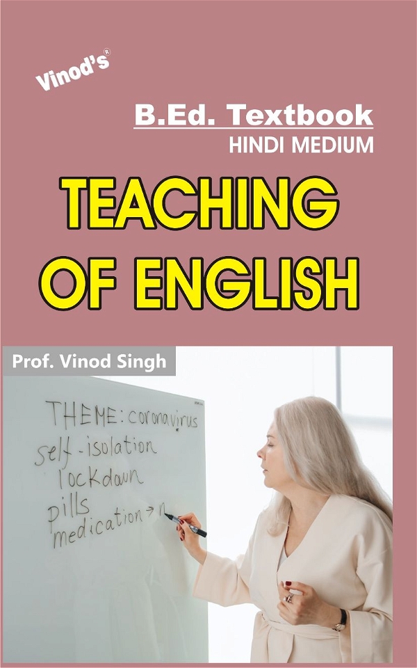 Vinod Teaching of English (HINDI MEDIUM) B.Ed. Textbook - VINOD PUBLICATIONS (9218219218) - Prof. Vinod Singh