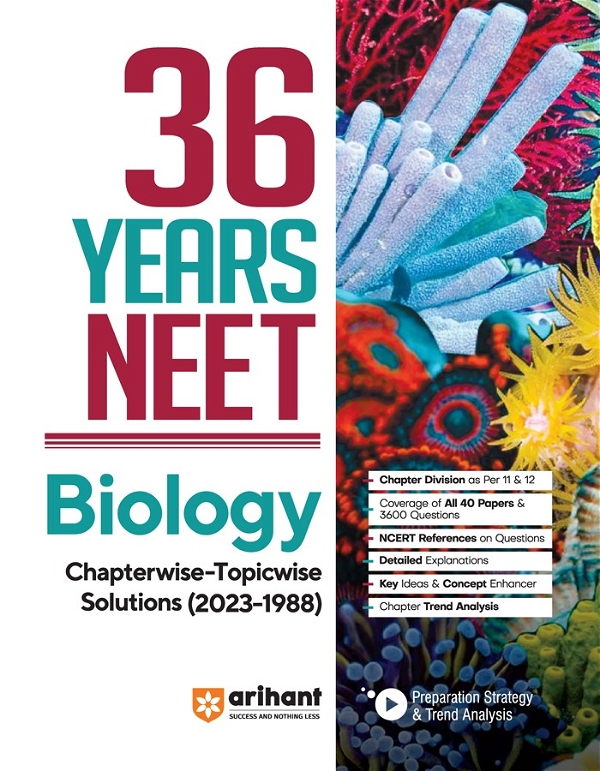 Arihant 36 Years' Biology Chapterwise Topicwise NEET Solved Papers (1988-2022)