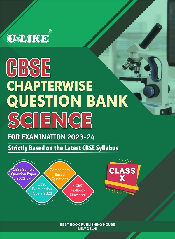 U Like CBSE Chapterwise Question Bank Science for 2023 - 24 Class 10