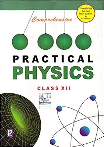 Laxmi  Comprehensive Practical Physics For Class 12  Edition 2023-2024