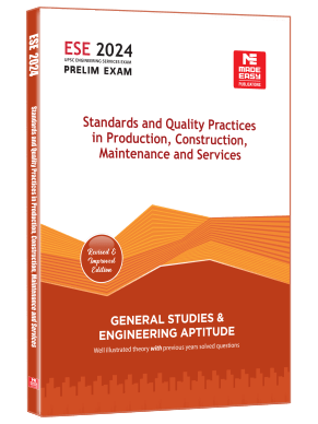 MADE EASY  ESE 2024  Standards and Quality Practices in Production Construction, Maintenance and Services