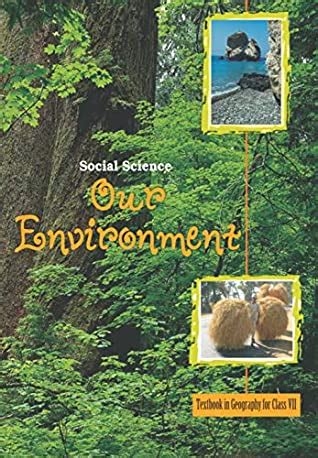 NCERT Our Environment - Geography Class 7