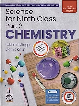 Science For Ninth Class Part 2 Chemistry By - Lakhmir Singh & Manjit Kaur Examination 2023-2024