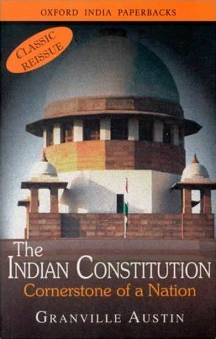 The Indian Constitution Cormerstone Of A Nation By Granville Austin