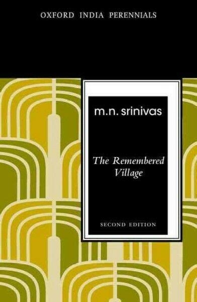 The Remembered Village By M N Srinivas